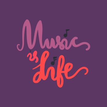 Vintage Musical Lettering for Banner and Badge. Sticker, Poster, Festival and Concert Card Design Template. Music is Life. Vector