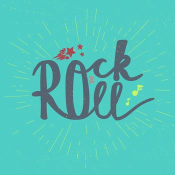 Rock and Roll Lettering for t-shirt, sticker, print, fabric, cloth. Vintage hand drawn music badge. Retro hipster musical sound emblem for card, concert flyer, fest, postcard, label, poster. Vector