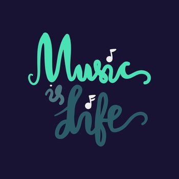 Vintage Musical Lettering for Banner and Badge. Sticker, Poster, Festival and Concert Card Design Template. Music is Life. Vector