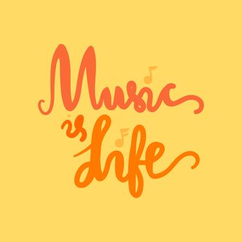 Vintage Musical Lettering for Banner and Badge. Sticker, Poster, Festival and Concert Card Design Template. Music is Life. Vector