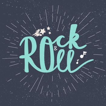Rock and Roll Lettering for t-shirt, sticker, print, fabric, cloth. Vintage hand drawn music badge. Retro hipster musical sound emblem for card, concert flyer, fest, postcard, label, poster. Vector