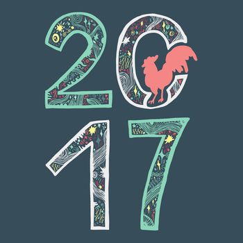 Lettering 2017 with cock for print, poster, sticker. Happy new year greeting card. Vector
