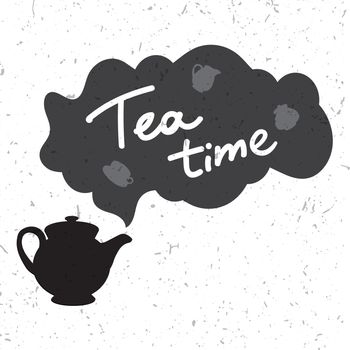 Tea Time and Tea Set in grunge style. Vector