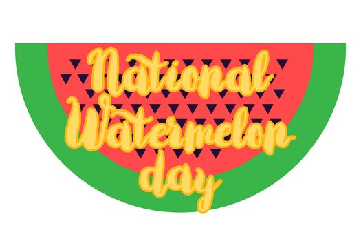 National Watermelon Day Celebration Banner With Lettering. Vector