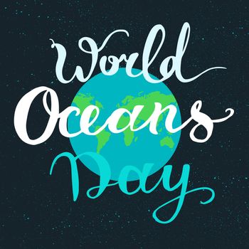 World Ocean Day Lettering Banner With Earth. Vector