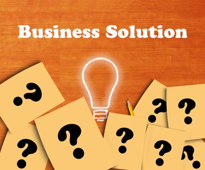 Business solution, problem concept, yellow paper ,pencil and light bulb with text on wood background