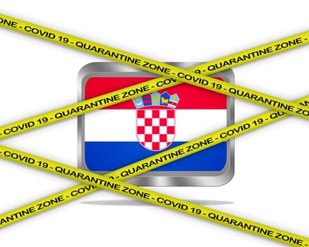 COVID-19 warning yellow ribbon written with: Quarantine zone Cover 19 on Croatia flag illustration. Coronavirus danger area, quarantined country.
