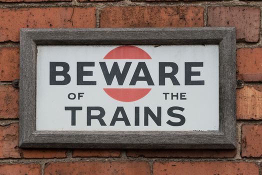 Beware of the Trains Sign