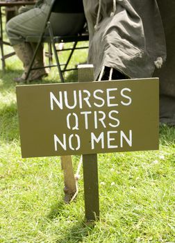 A sign declaring Nurses - No Men in a WWII US Army camp
