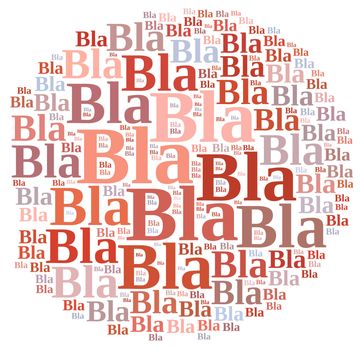 Illustration with word cloud about Bla bla bla.