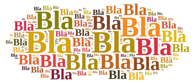 Illustration with word cloud about Bla bla bla.