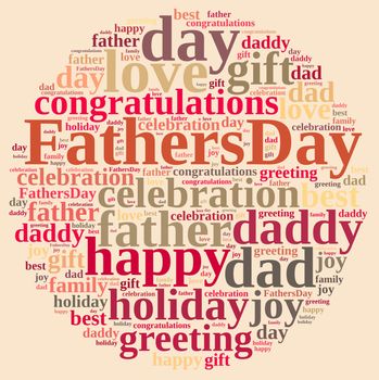 Illustration with word cloud about Fathers Day.