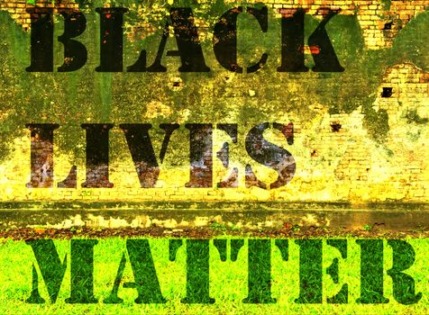 Black Lives Matter slogan liberation banner designs yellow stencil Green grass and old brick wall background red urban cracked building
