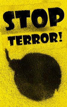 Bomb painted with black paint spray on yellow background. Message "Stop Terror!" added with grunge font.