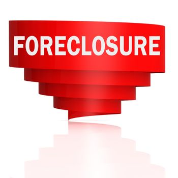 Foreclosure word with red curve banner, 3D rendering
