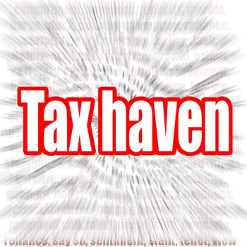 Tax haven word with zoom in effect as background, 3D rendering