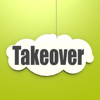 Takeover word on white cloud with green background, 3D rendering
