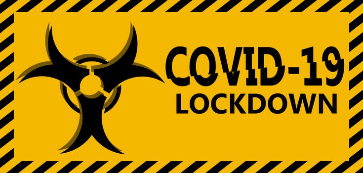 COVID-19 lockdown with biohazard sign, 3d rendering