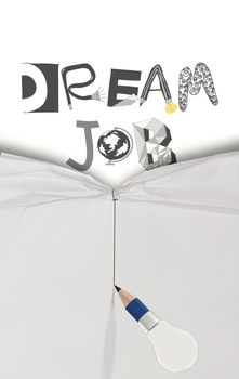 pencil lightbulb draw rope open wrinkled paper show graphic dessin word DREAM JOB as concept