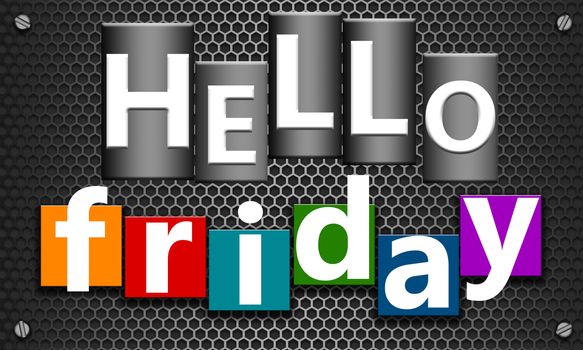 Hello friday word on mesh hexagon background, 3d rendering