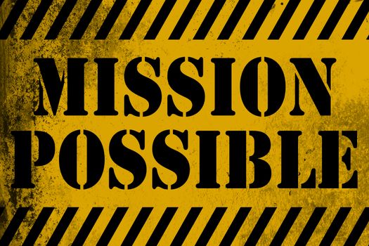 Mission Possible sign yellow with stripes, 3D rendering