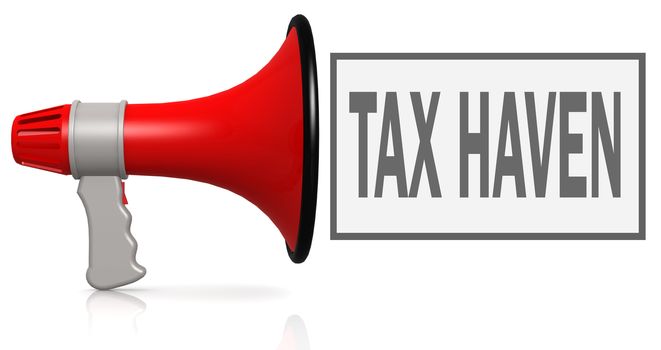 Tax haven word with red megaphone isolated on white, 3D rendering
