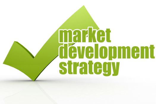 Market development strategy word with green checkmark, 3D rendering