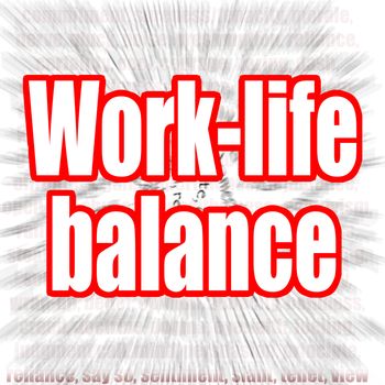 Work-life balance word with zoom in effect as background, 3D rendering