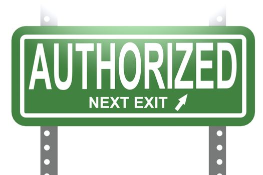 Authorized word with green sign board isolated , 3D rendering