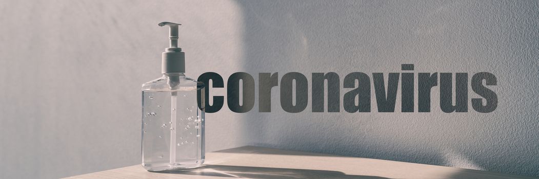 Coronavirus text title written on banner panoramic header background with hand sanitizer alcohol gel rub for cleaning hands - corona virus prevention.