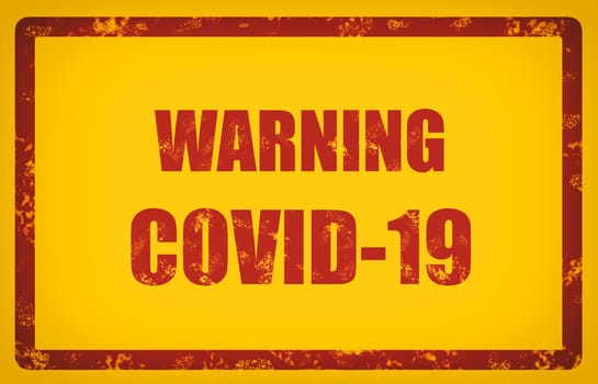 COVID-19 warning sign red text on yellow background. Coronavirus graphic design corona virus caution billboard illustration .