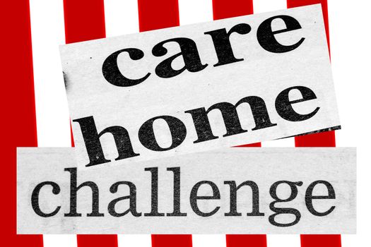Distressed newspaper headline reading care home challenge uk