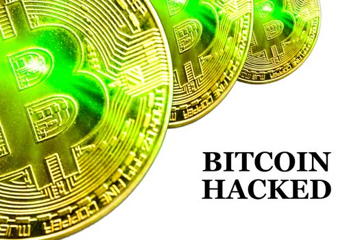 BITCOIN HACKED text on white background. Cryptocurrency theft concept