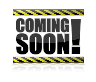 Coming Soon Sign illustration isolated over a white background.