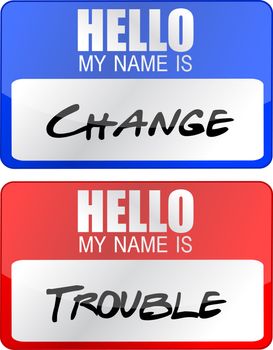 change and trouble name tags illustration designs over white