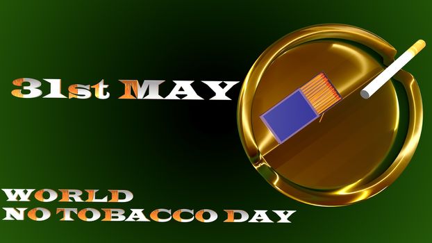 31st May world no smoking day. Cigarettes with sign or icon of being prohibited and text of No tobacco Day