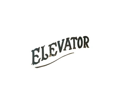 Old Fashioned Text That Says Elevator