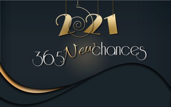 Hanging gold digit 2021 and motivation quote 365 New Chances on black background. 3D illustration