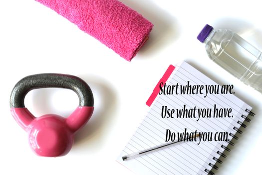 Healthy life style pink accessories on white background with sign Start where you are, Use what you have. Do what you can. Getting ready for weight loss. New Start fitness new year resolution