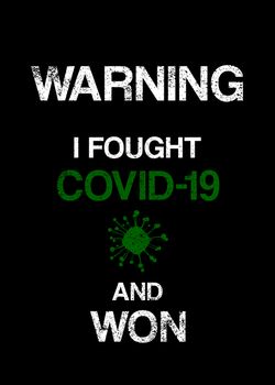 Warning I Fought Covid-19