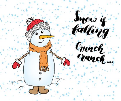 Winter season lettering quote about snow. Handwritten calligraphy sign. Hand drawn vector illustration with snowman, isolated on white