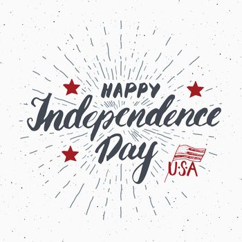 Happy Independence Day Vintage USA greeting card, United States of America celebration. Hand lettering, american holiday grunge textured retro design vector illustration