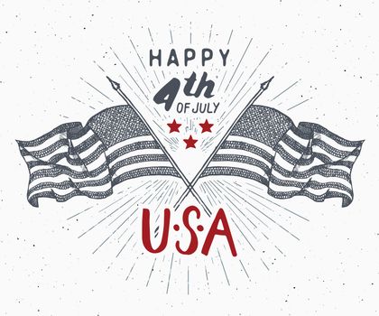 Happy Independence Day, fourth of july, Vintage greeting card wirh USA flags, United States of America celebration. Hand lettering, american holiday grunge textured retro design vector illustration