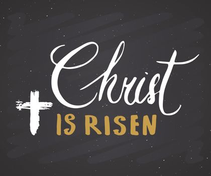 He is risen, lettering religious sign with crucifix symbol. Hand drawn Christian cross, grunge textured retro badge, Vintage label, typography design print, vector illustration on chalkboard.