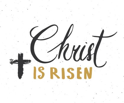 He is risen, lettering religious sign with crucifix symbol. Hand drawn Christian cross, grunge textured retro badge, Vintage label, typography design print, vector illustration.