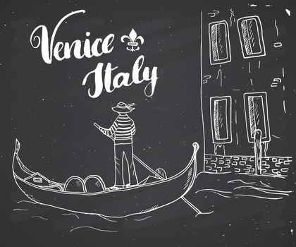 Venice Italy Hand Drawn Sketch Doodle Gondolier and lettering handwritten sign, grunge calligraphic text. Vector illustration on chalkboard background.