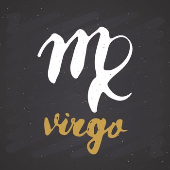 Zodiac sign Virgo and lettering. Hand drawn horoscope astrology symbol, grunge textured design, typography print, vector illustration on chalkboard background.