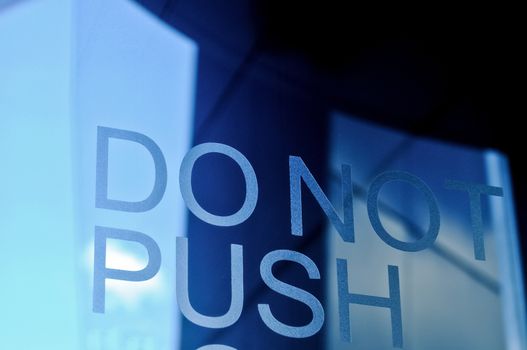 DO NOT PUSH swing transparent blue door