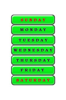 Among the list of days of the week on a green background, Sunday and Saturday are highlighted in red the rest of the days are highlighted in black.