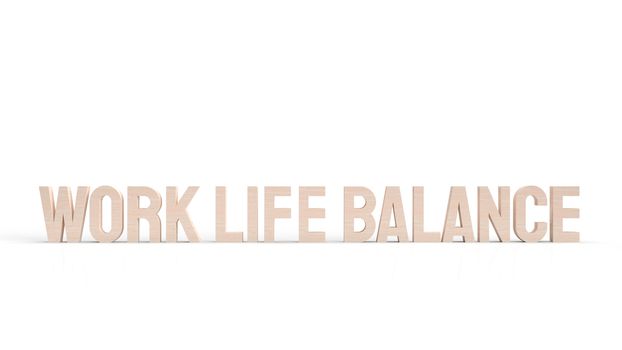 The work life balance text  3d rendering.